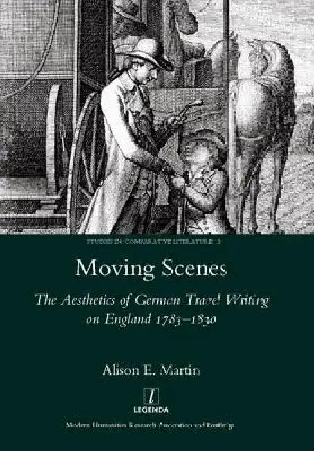 Moving Scenes (English, Alison E. Martin)