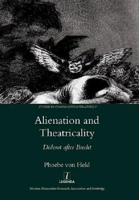 Alienation and Theatricality (English, Phoebevon Held)