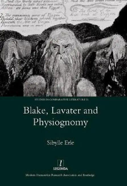 Blake, Lavater, and Physiognomy (English, Sibylle Erle)