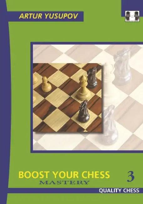 Boost Your Chess Mastery (English, Artur Yusupov)