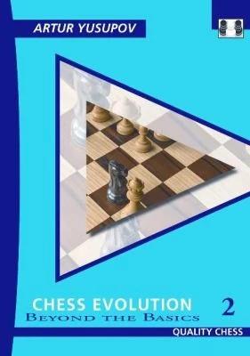Chess Evolution 2 (English, Artur Yusupov)