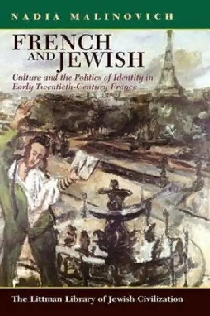 French and Jewish (English, Nadia Malinovich)