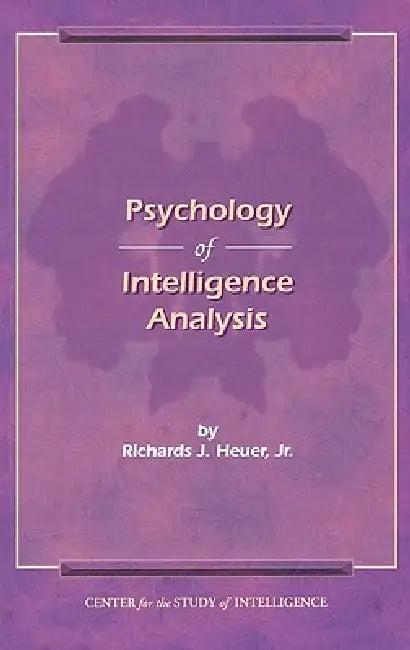 The Psychology of Intelligence Analysis (English, Richard J. Heuer)