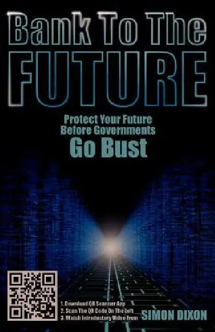 Bank to the Future (English, Simon Dixon)