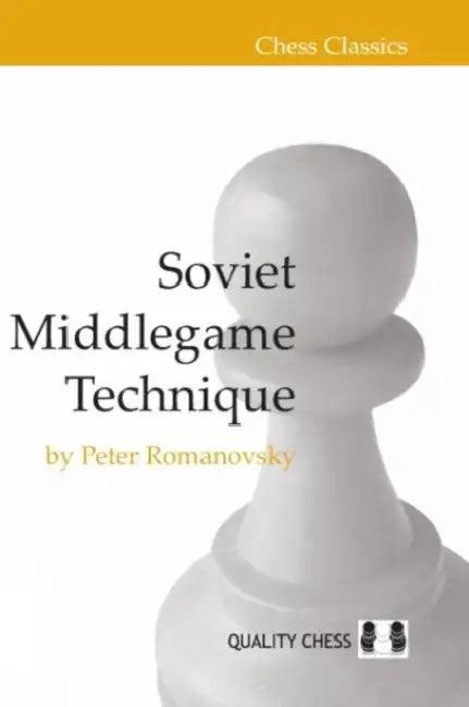 Soviet Middlegame Technique (English, Peter Romanovsky)