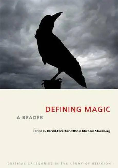 Defining Magic (English, Bernd-Christian Otto | Michael Stausberg)