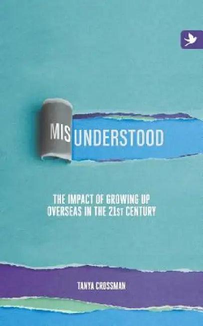 Misunderstood (English, Tanya Crossman)
