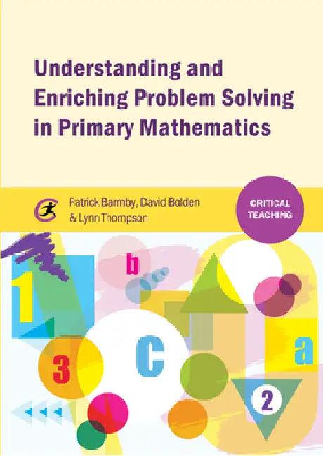 Understanding and Enriching Problem Solving in Primary Mathematics (English, Barmby Patrick | David Bolden | Lynn Thompson)
