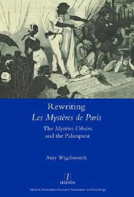 Rewriting 'Les Mystères de Paris' (English, Amy Wigelsworth)