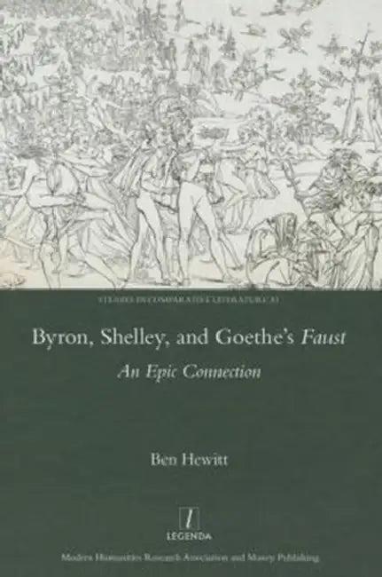 Byron, Shelley and Goethe's Faust (English, Ben Hewitt)