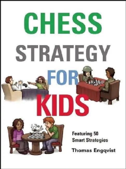 Chess Strategy for Kids (English, Thomas Engqvist)