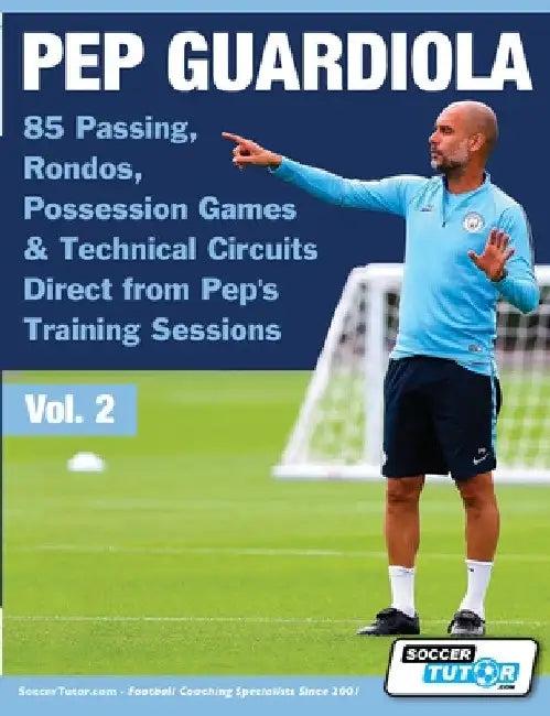 Pep Guardiola - 85 Passing, Rondos, Possession Games & Technical Circuits Direct from Pep's Training (English, Soccertutor Com)