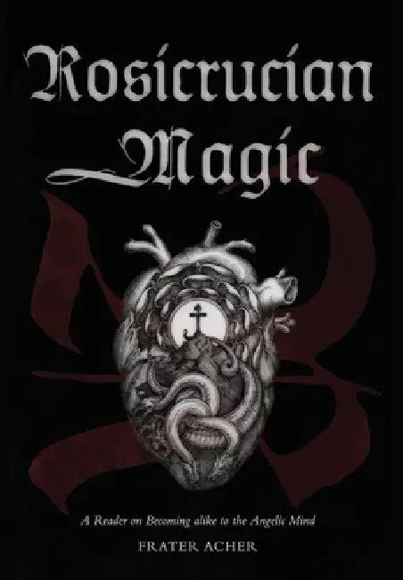 Rosicrucian Magic (English, Frater Acher)