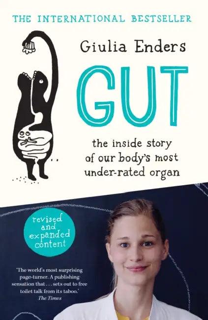 Gut: The New And Revised Sunday Times Bestseller From Author Featured On Netflix's Hack Your Health: (English, Giulia Enders)