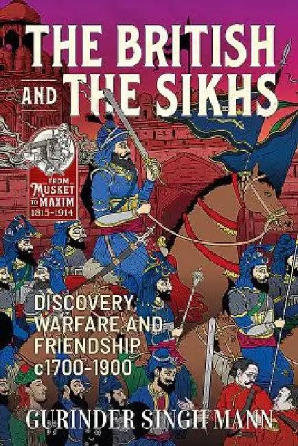 The British & the Sikhs (English, Gurinder Singh Mann)
