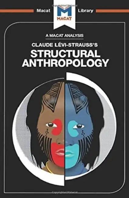 An Analysis of Claude Levi-Strauss's Structural Anthropology (English, Becker Jeffrey A. | Kitty Wheater)
