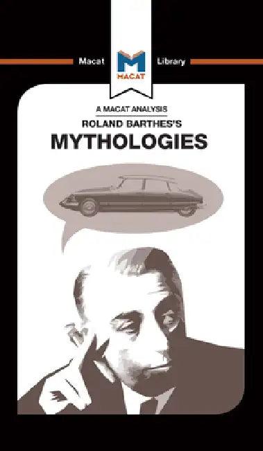 An Analysis of Roland Barthes's Mythologies (English, John Gomez)