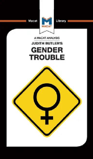 An Analysis of Judith Butler's Gender Trouble (English, Tim Smith-Laing)
