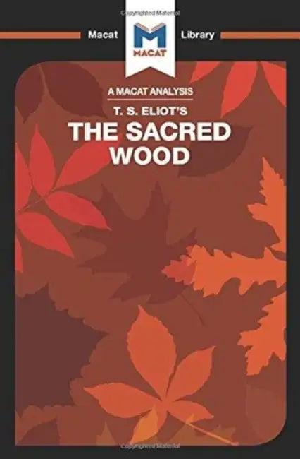 An Analysis of T.S. Eliot's the Sacred Wood (English, Teubner Rachel)