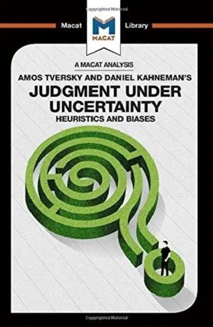 An Analysis of Amos Tversky and Daniel Kahneman's Judgment Under Uncertainty (English, Morvan Camille | William J. Jenkins)