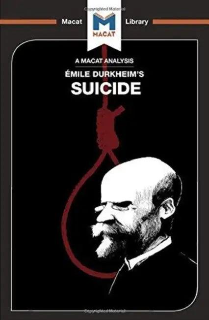 An Analysis of Emile Durkheim's on Suicide (English, Easthope Robert)