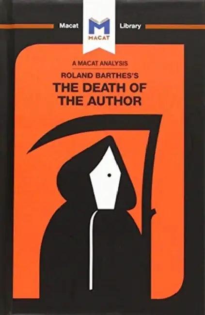 An Analysis of Roland Barthes's the Death of the Author (English, Seymour Laura)