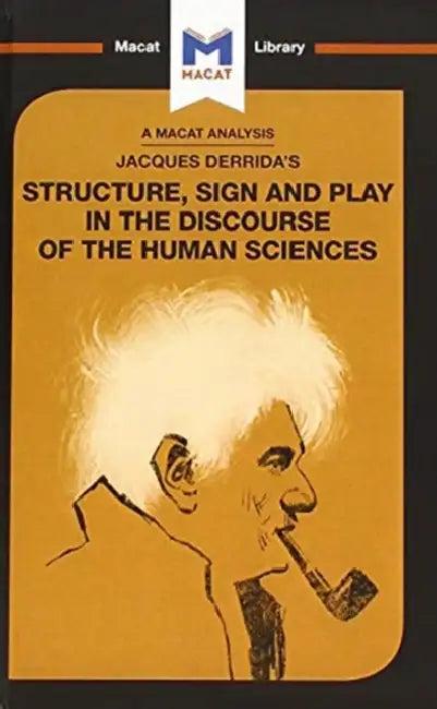 An Analysis of Jacques Derrida's Structure, Sign, and Play in the Discourse of the Human Sciences (English, Tim Smith-Laing)