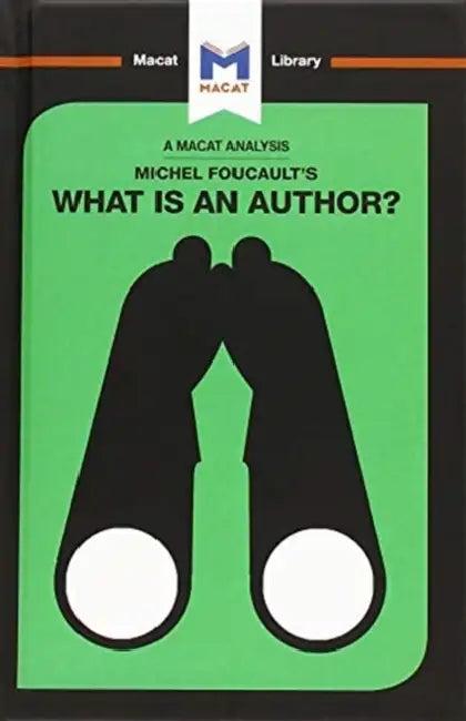 An Analysis of Michel Foucault's What Is an Author? (English, Tim Smith-Laing)
