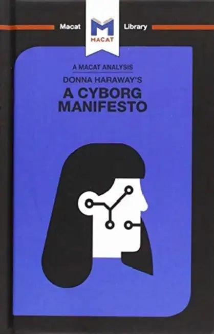 Donna Haraway's a Cyborg Manifesto (English, Pohl Rebecca)