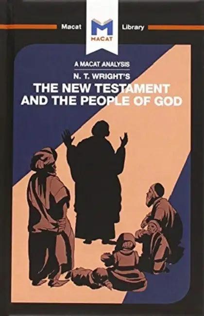 An Analysis of N.T. Wright's the New Testament and the People of God (English, Laird Benjamin)