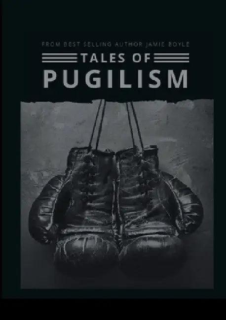 Tales of Pugilism (English, Jamie Boyle)