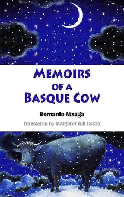 Memoirs of a Basque Cow (English, Bernardo Atxaga)
