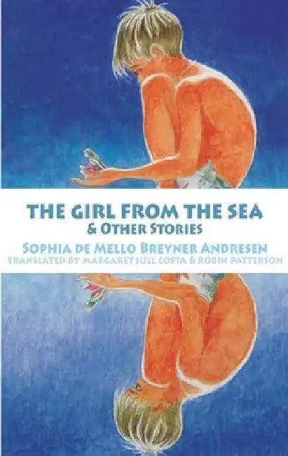 The Girl from the Sea and other stories (English, Sophia de Mello Breyner Andresen)