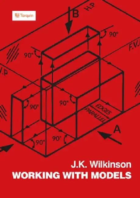 Working with Models (English, J. K. Wilkinson)
