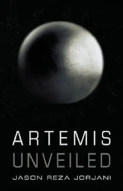 Artemis Unveiled (English, Jason Reza Jorjani)