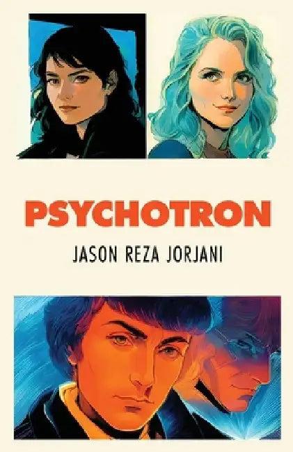 Psychotron (English, Jason Reza Jorjani)