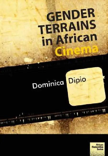 Gender Terrains in African Cinema (English, Dominica Dipio)