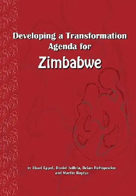 Developing a Transformation Agenda for Zimbabwe (English, Shari Eppel | Brian Raftopoulos)