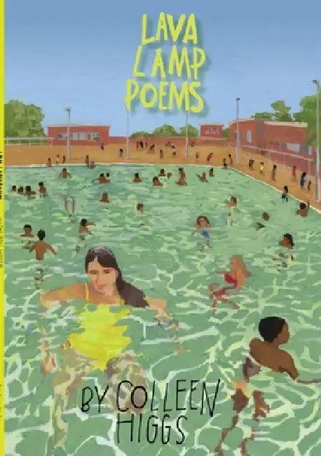 Lava Lamp Poems (English, Colleen Higgs)