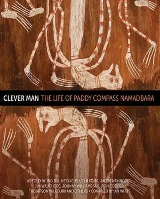 Clever Man (English, Ian White | Big Bill Neidjie | Johnny Snr Williams)
