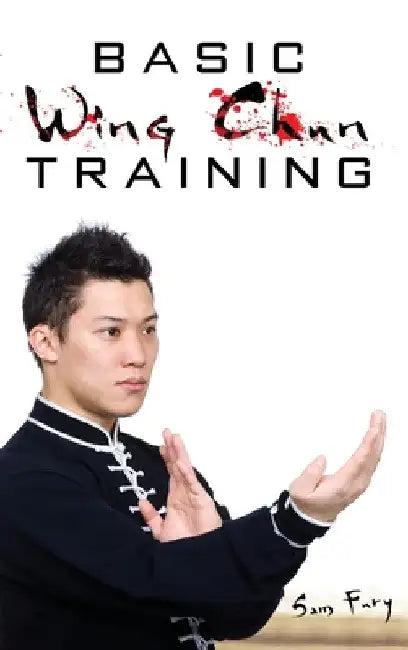 Basic Wing Chun Training (English, Sam Fury | Neil Germio)