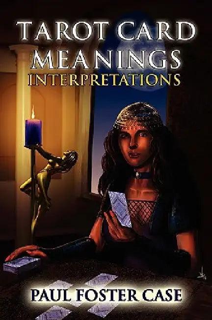 Tarot Card Meanings (English, Paul Foster Case)