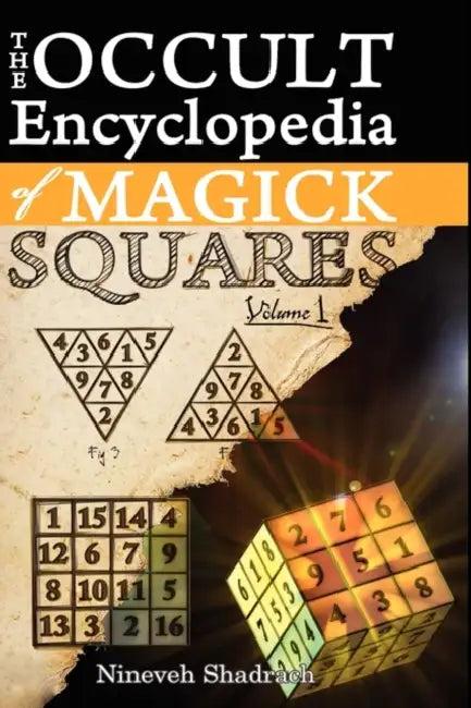 Occult Encyclopedia of Magick Squares (English, Nineveh Shadrach)