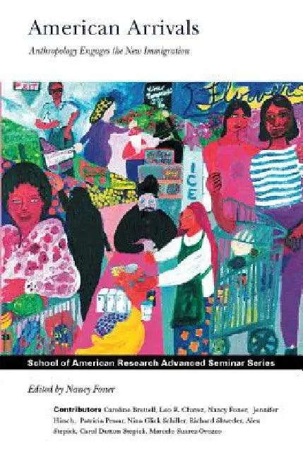 American Arrivals (English, Nancy Foner)