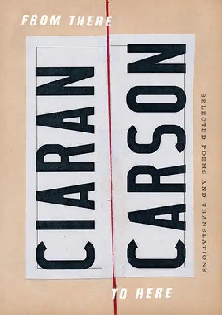 From There to Here (English, Ciaran Carson)