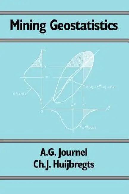 Mining Geostatistics (English, A. G. Journel | Andre G. Journel | C. J. Huijbregts)