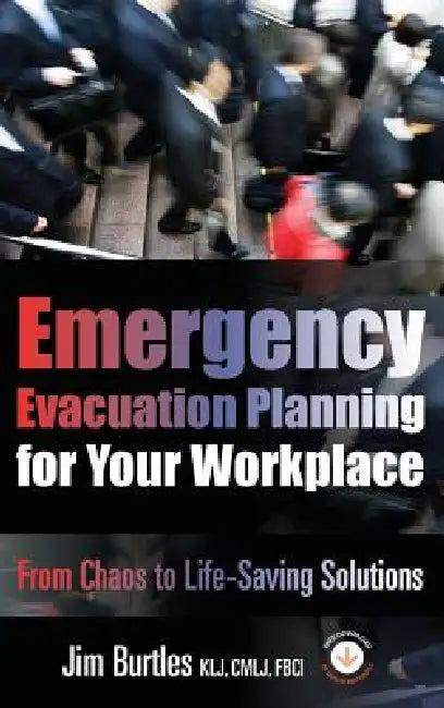 Emergency Evacuation Planning for Your Workplace (English, Jim Burtles | Kristen Noakes-Fry)