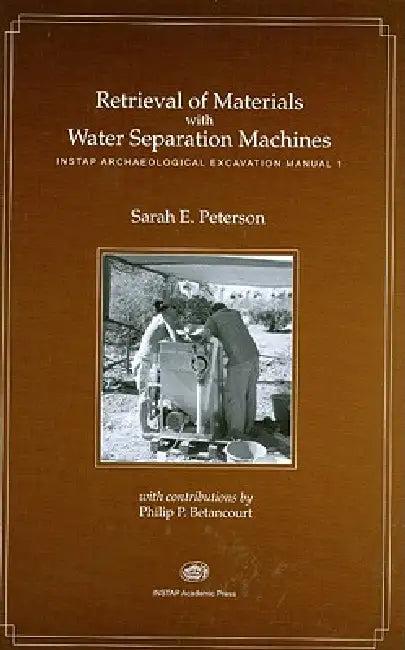 Retrieval of Materials with Water Separation Machines (English, Sarah E. Peterson)