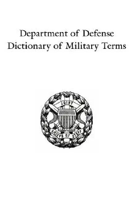 Department of Defense Dictionary of Military Terms (English, Government Reprints Press)