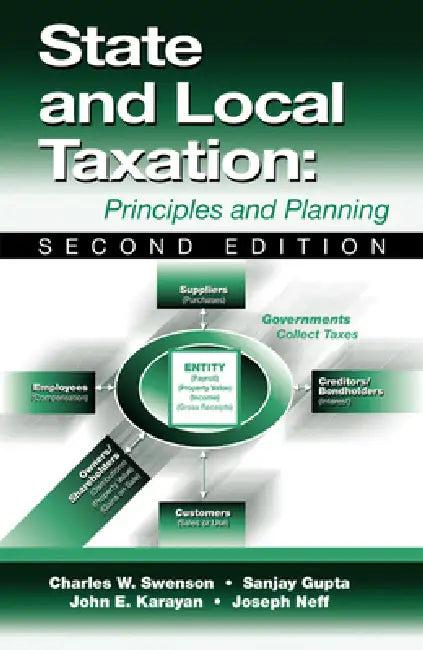 State and Local Taxation (English, Charles W. Swenson | Sanjay K. Gupta | John Karayan)